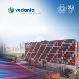 Vedanta partners with Indian Government to showcase India’s growth potential at Dubai Expo 2020